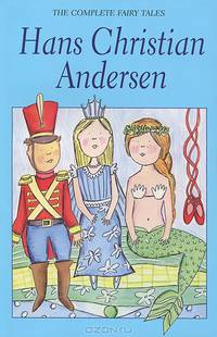 Complete Fairy Tales. Andersen H. / Полное собрание сказок