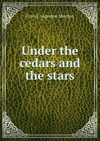 Under the cedars and the stars