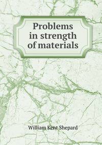 Problems in strength of materials