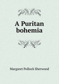A Puritan bohemia