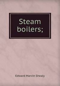 Steam boilers;