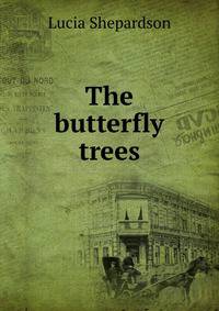 The butterfly trees