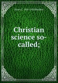 Christian science so-called;