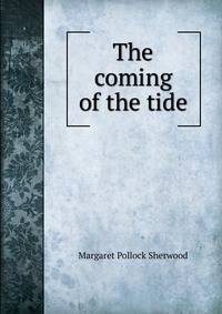 The coming of the tide