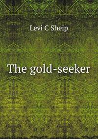 The gold-seeker