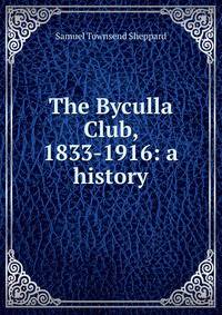 The Byculla Club, 1833-1916: a history