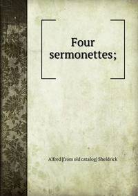 Four sermonettes;