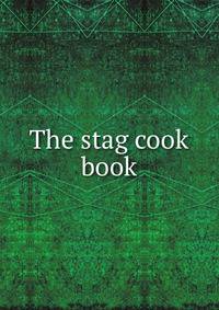 The stag cook book