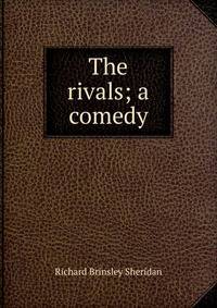 The rivals; a comedy