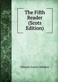 The Fifth Reader (Scots Edition)