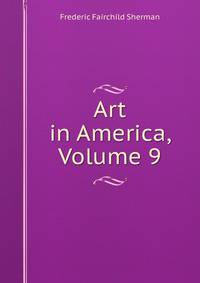 Art in America, Volume 9