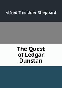 The Quest of Ledgar Dunstan