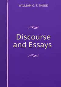 Discourse and Essays .