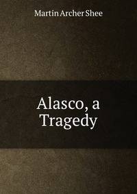 Alasco, a Tragedy