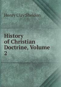 History of Christian Doctrine, Volume 2