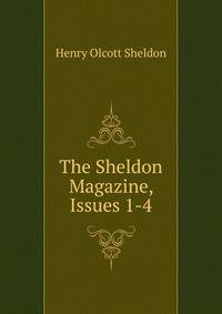 The Sheldon Magazine, Issues 1-4