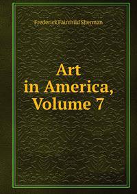 Art in America, Volume 7