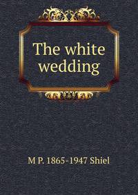The white wedding