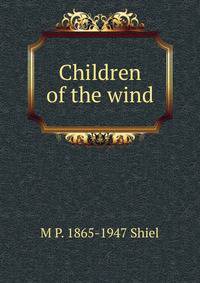 Children of the wind
