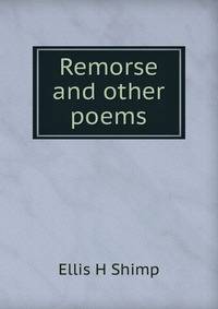 Remorse and other poems