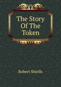 The Story Of The Token