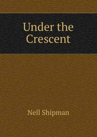 Under the Crescent