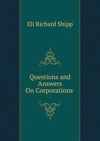 Questions and Answers On Corporations .