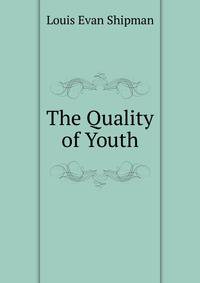 The Quality of Youth