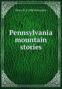 Pennsylvania mountain stories