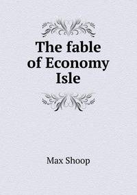 The fable of Economy Isle