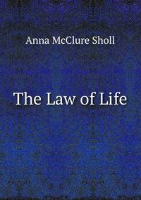 The Law of Life