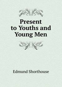 Present to Youths and Young Men