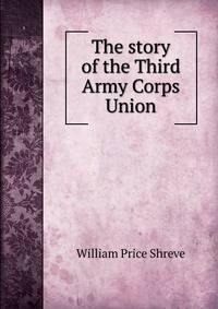 The story of the Third Army Corps Union