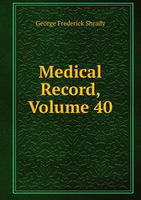 Medical Record, Volume 40