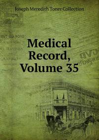 Medical Record, Volume 35