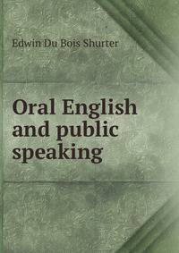 Oral English and public speaking