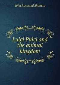 Luigi Pulci and the animal kingdom