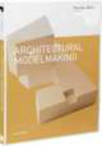 Architectural Modelmaking (Portfolio Skills)