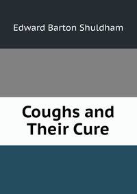 Coughs and Their Cure