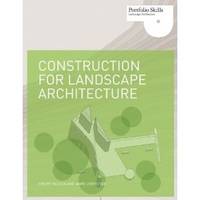 Construction for Landscape Architecture (Portfolio Skills)