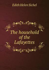 The household of the Lafayettes