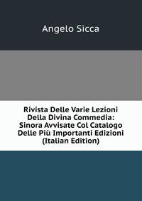 Rivista Delle Varie Lezioni Della Divina Commedia: Sinora Avvisate Col Catalogo Delle Piu Importanti Edizioni (Italian Edition)