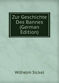 Zur Geschichte Des Bannes (German Edition)