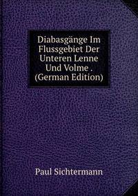 Diabasgange Im Flussgebiet Der Unteren Lenne Und Volme . (German Edition)