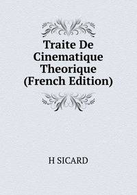 Traite De Cinematique Theorique (French Edition)