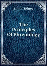 The Principles Of Phrenology