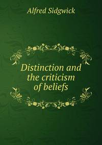 Distinction and the criticism of beliefs