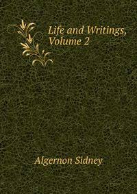 Life and Writings, Volume 2