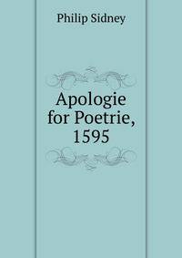 Apologie for Poetrie, 1595