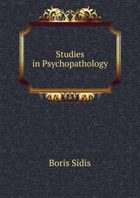 Studies in Psychopathology